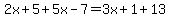 2x+5+5x-7=3x+1+13