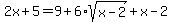 2x%2B5+=+9%2B6+%2Asqrt%28x-2%29+%2B+x-2