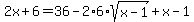 2x%2B6+=+36+-+2%2A6%2Asqrt%28x-1%29+%2B+x-1