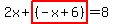 2x+highlight((-x+6))=8