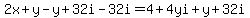2x%2By-y%2B32i-32i=4%2B4yi%2By%2B32i
