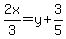 2x%2F3=y%2B3%2F5