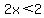 2x%3C2