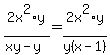 2x%5E2%2Ay+%2F+%28xy+-+y%29+=+2x%5E2%2Ay+%2F+y%28x+-+1%29