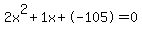 2x^2+1x+-105 = 0