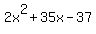 2x%5E2%2B35x-37