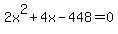 2x%5E2%2B4x-448+=+0