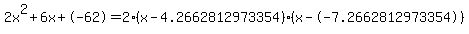 2x%5E2%2B6x%2B-62+=+2%28x-4.2662812973354%29%2A%28x--7.2662812973354%29