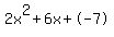 2x%5E2%2B6x%2B-7