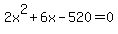 2x^2+6x-520=0