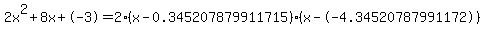 2x%5E2%2B8x%2B-3+=+2%28x-0.345207879911715%29%2A%28x--4.34520787991172%29