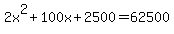 2x%5E2+%2B+100x+%2B+2500+=+62500