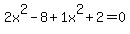 2x^2-8+1x^2+2=0