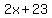 2x+%2B+23