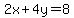 2x+%2B+4y+=+8