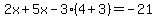 2x+%2B+5x+-3%284+%2B+3%29+=+-21