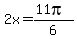 2x+=+%2811pi%29%2F6