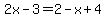 2x+-+3+=+2+-+x+%2B4