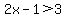 2x-1%3E3