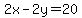 2x-2y=20
