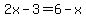 2x-3+=+6+-x