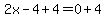 2x-4%2B4=0%2B4
