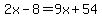 2x-8=9x%2B54