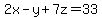 2x-y%2B7z+=+33