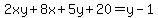 2xy%2B8x%2B5y%2B20=y-1