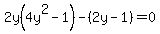 2y%284y%5E2-1%29-%282y-1%29=0
