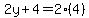 2y%2B4=2%284%29