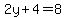 2y%2B4=8