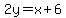 2y=%2Bx%2B6