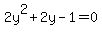 2y%5E2%2B2y-1=0