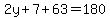 2y+%2B+7+%2B+63+=+180