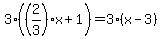 3%28%282%2F3%29x+%2B+1%29+=3%28+x+-+3+%29