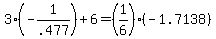 3%28-1%2F.477%29+%2B+6+=+%281%2F6%29%28-1.7138%29