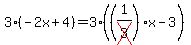 3(-2x+4)=3((1/cross(3))x-3)