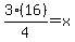 3%2816%29%2F4+=+x