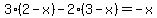 3(2-x)-2(3-x)=-x