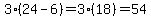 3%2824-6%29=3%2818%29=54