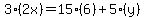 3%282x%29=15%286%29%2B5%28y%29