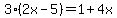 3%282x-5%29=1%2B4x