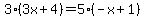 3%283x%2B4%29=5%28-x%2B1%29