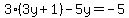 3(3y+1)-5y=-5