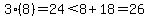 3%288%29=24%3C8%2B18=26