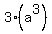 3(a^3)