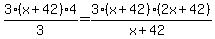 3%28x%2B42%29%2A4%2F3=3%2A%28x%2B42%29%2A%282x%2B42%29%2F%28x%2B42%29