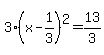 3%28x-1%2F3%29%5E2=13%2F3