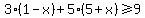 3%2A%281+-+x%29+%2B+5%2A%285+%2B+x%29+%3E=+9